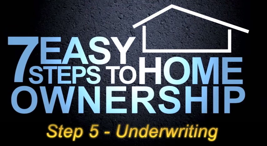 Step 5 - Underwriting